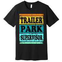 Trailer Park Supervisor Hillbilly Party Wear Redneck Costume Premium T-Shirt