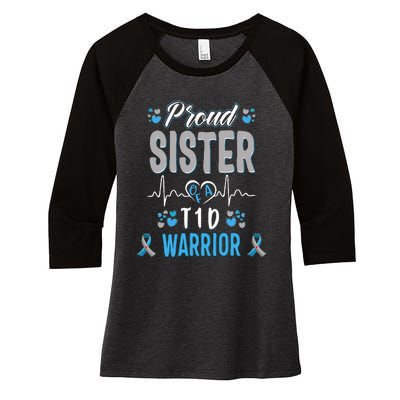 T1D proud sister Diabetes awareness Type 1 Pancreas Insulin Women's Tri-Blend 3/4-Sleeve Raglan Shirt