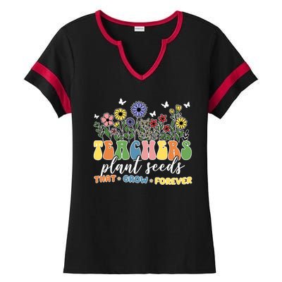 Teachers Plant Seeds That Grow Forever Ladies Halftime Notch Neck Tee