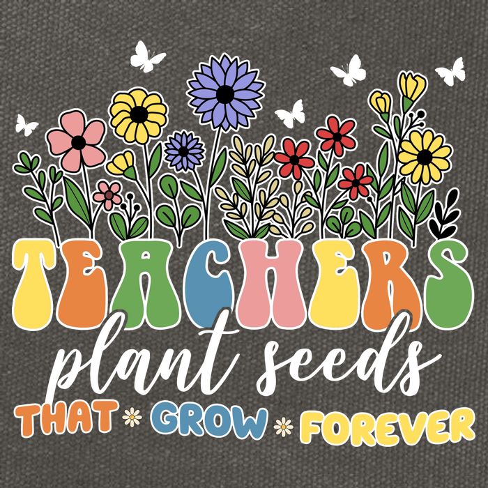 Teachers Plant Seeds That Grow Forever Cotton Canvas Backpack