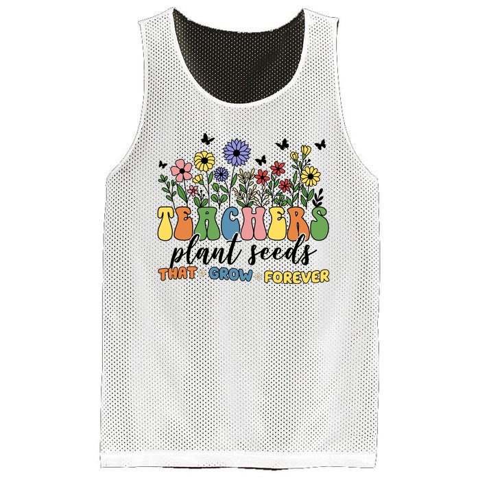 Teachers Plant Seeds That Grow Forever Mesh Reversible Basketball Jersey Tank