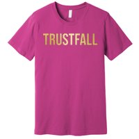 Trustfall Pink Premium T-Shirt