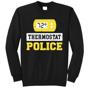 Thermostat Police Sweatshirt