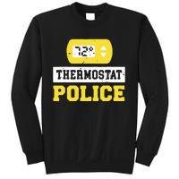 Thermostat Police Sweatshirt