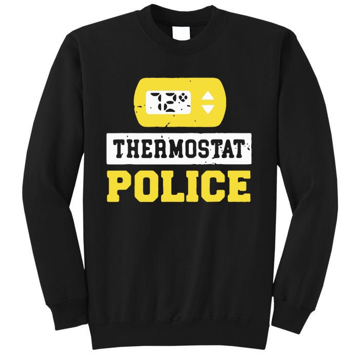 Thermostat Police Sweatshirt