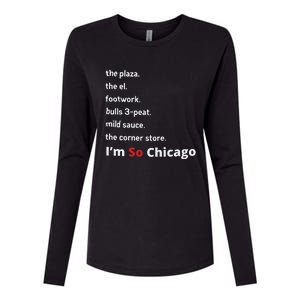 The Plaza The El Footwork Bulls 3peat Mild Sauce The Corner Store I’M So Chicago Womens Cotton Relaxed Long Sleeve T-Shirt