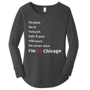 The Plaza The El Footwork Bulls 3peat Mild Sauce The Corner Store I’M So Chicago Women's Perfect Tri Tunic Long Sleeve Shirt