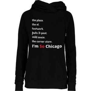 The Plaza The El Footwork Bulls 3peat Mild Sauce The Corner Store I’M So Chicago Womens Funnel Neck Pullover Hood