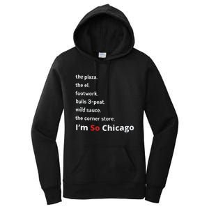 The Plaza The El Footwork Bulls 3peat Mild Sauce The Corner Store I’M So Chicago Women's Pullover Hoodie