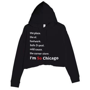 The Plaza The El Footwork Bulls 3peat Mild Sauce The Corner Store I’M So Chicago Crop Fleece Hoodie