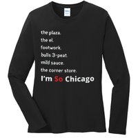 The Plaza The El Footwork Bulls 3peat Mild Sauce The Corner Store I’M So Chicago Ladies Long Sleeve Shirt