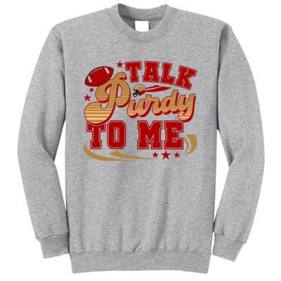 Talk Purty To Me Tall Sweatshirt