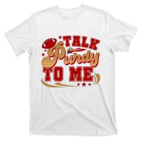 Talk Purty To Me T-Shirt