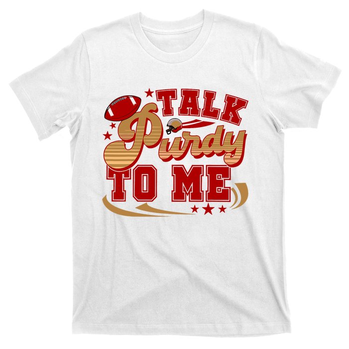 Talk Purty To Me T-Shirt