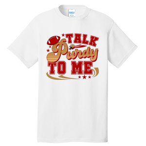 Talk Purty To Me Tall T-Shirt