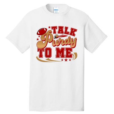 Talk Purty To Me Tall T-Shirt