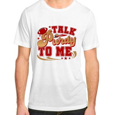 Talk Purty To Me Adult ChromaSoft Performance T-Shirt