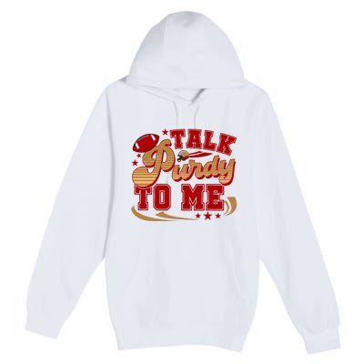 Talk Purty To Me Premium Pullover Hoodie