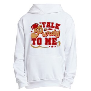 Talk Purty To Me Urban Pullover Hoodie