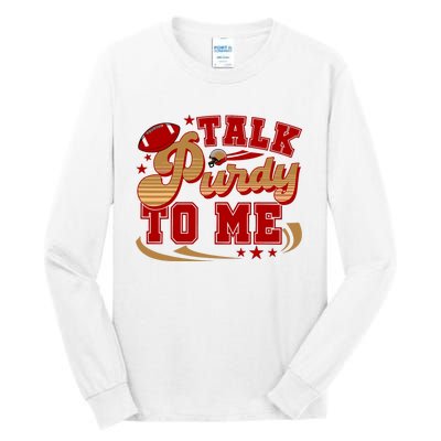 Talk Purty To Me Tall Long Sleeve T-Shirt