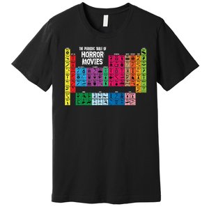 The Periodic Table Of Horror Movies Chemistry Science Premium T-Shirt