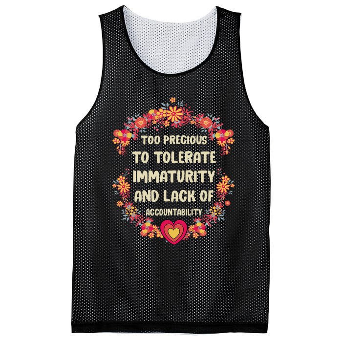 Too Precious To Tolerate Immaturity And Lack Of Mesh Reversible Basketball Jersey Tank