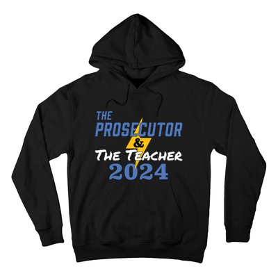 The Prosecutor The Teacher 2024 Harris Walz Presidential Hoodie