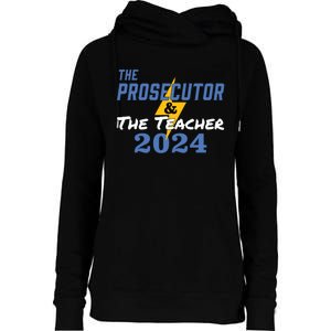 The Prosecutor The Teacher 2024 Harris Walz Presidential Womens Funnel Neck Pullover Hood