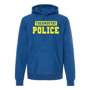 Thermostat Police Premium Hoodie