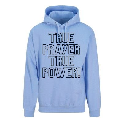 True Prayer True Power Christian Faith Believers Who Pray Gift Unisex Surf Hoodie