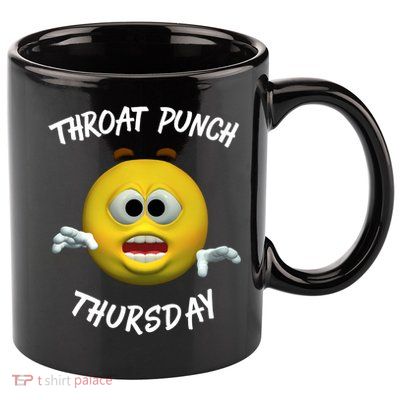 Throat Punch Thursday Sarcastic Cute Gift 11oz C Handle Ceramic Mug