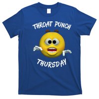 Throat Punch Thursday Sarcastic Cute Gift T-Shirt