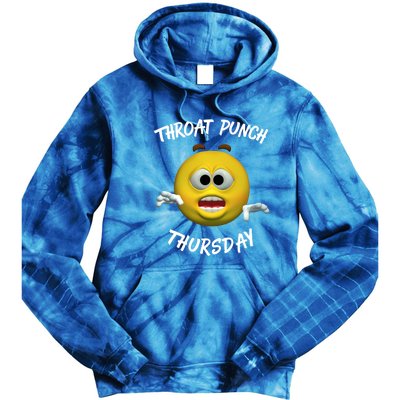 Throat Punch Thursday Sarcastic Cute Gift Tie Dye Hoodie