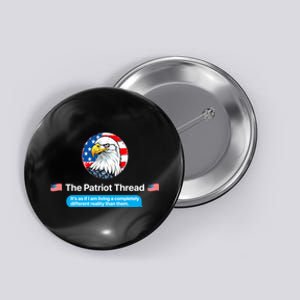 The Patriot Thread Living A Completely Different Reality Button