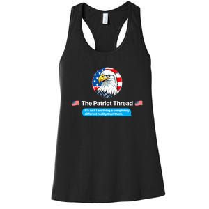 The Patriot Thread Living A Completely Different Reality Women's Racerback Tank