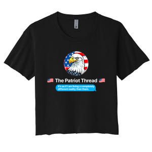 The Patriot Thread Living A Completely Different Reality Women's Crop Top Tee