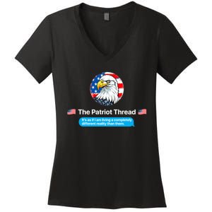 The Patriot Thread Living A Completely Different Reality Women's V-Neck T-Shirt