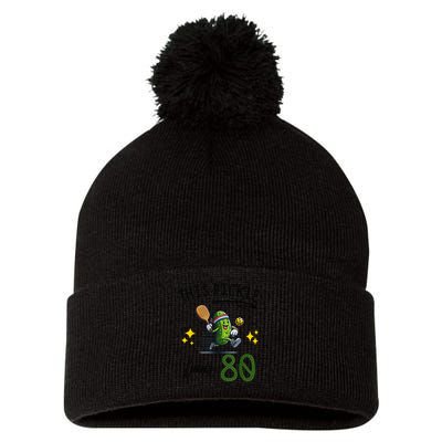 THIS PICKLE TURNS 80 PICKLEBALL 80th BIRTHDAY Pom Pom 12in Knit Beanie
