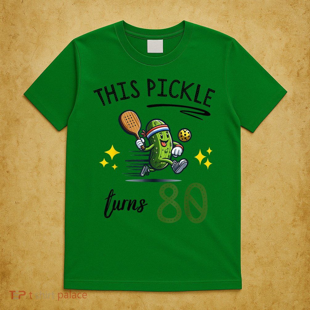 THIS PICKLE TURNS 80 PICKLEBALL 80th BIRTHDAY T-Shirt