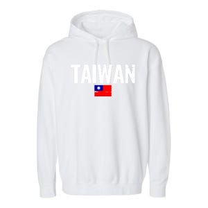 Taiwan Proud Taiwanese Flag Funny Gift Garment-Dyed Fleece Hoodie