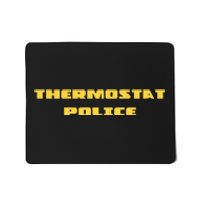 Thermostat Police Mousepad