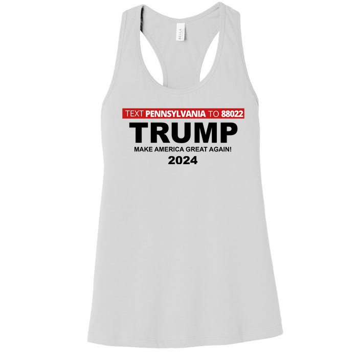 Text Pennsylvania To 88022 Trump Make America Great Again 2024 Women's Racerback Tank