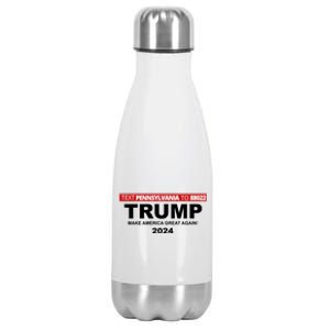 Text Pennsylvania To 88022 Trump Make America Great Again 2024 Stainless Steel Insulated Water Bottle