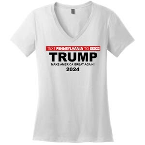 Text Pennsylvania To 88022 Trump Make America Great Again 2024 Women's V-Neck T-Shirt