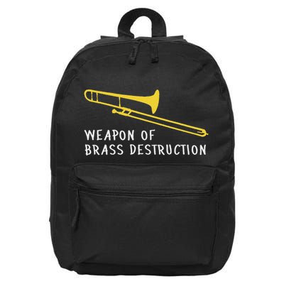 Trombone Player T Weapon Of Brass Destruction 16 in Basic Backpack