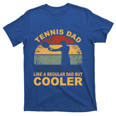 Tennis Player Tennis Father Tennis Racket Tennis Dad Funny Gift T-Shirt