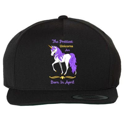 The Prettiest Unicorns Are Born In April Wool Snapback Cap