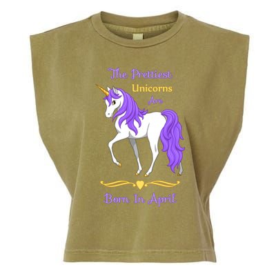 The Prettiest Unicorns Are Born In April Garment-Dyed Women's Muscle Tee