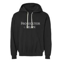The Prosecutor Vs. The Felon Garment-Dyed Fleece Hoodie