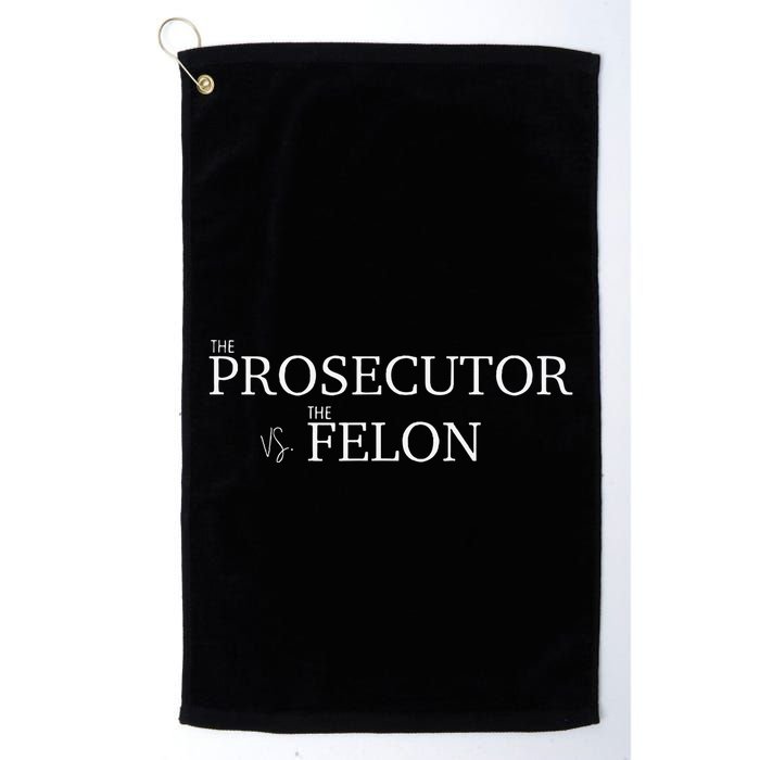 The Prosecutor Vs. The Felon Golf Towel